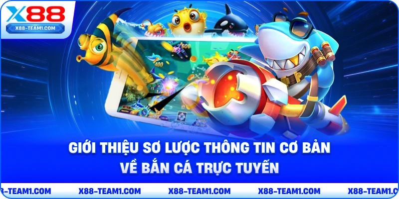 Bật Mí Mẹo Bắn Cá Hiệu Quả, Thắng Lớn Dành Cho Game Thủ 2 gioi-thieu-so-luoc-thong-tin-co-ban-ve-ban-ca-truc-tuyen