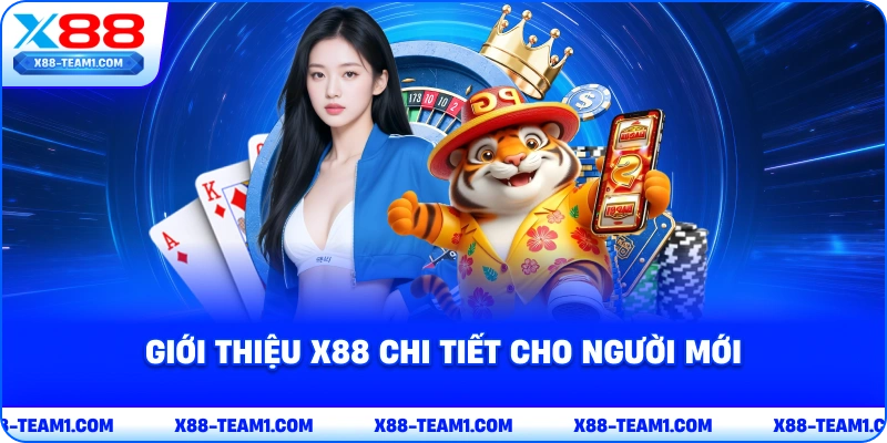 Giới Thiệu X88 - Điểm Tham Gia Giải Trí Cá Cược Đẳng Cấp 1 gioi-thieu-x88-chi-tiet-cho-nguoi-moi