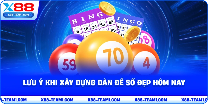 Dàn Đề Số Đẹp Hôm Nay – Bí Quyết Chọn Số Chính Xác, Hiệu Quả 4 luu-y-khi-xay-dung-dan-de-so-dep-hom-nay