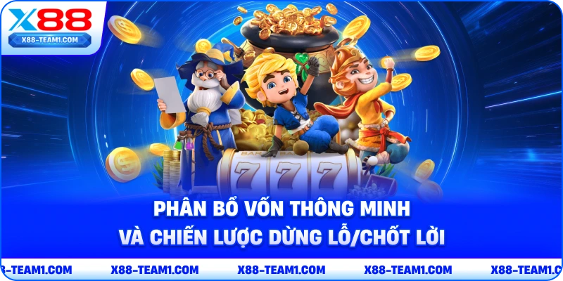 Mẹo Săn Jackpot Hiệu Quả – Bí Kíp Vàng Từ Cao Thủ Kỳ Cựu 3 phan-bo-von-thong-minh-va-chien-luoc-dung-lo-chot-loi