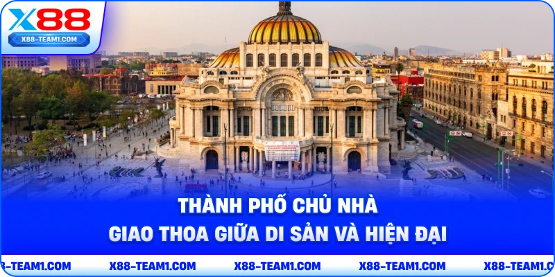 World Cup 2026 Bước Ngoặt Lịch Sử Của Bóng Đá Toàn Cầu 4 thanh-pho-chu-nha-giao-thoa-giua-di-san-va-hien-dai